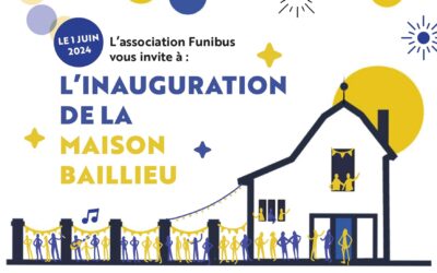 Funibus – maison Baillieu Inauguration du 1er juin 2024